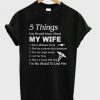 5-Things-About-My-Wife-T-Shirt-510x598