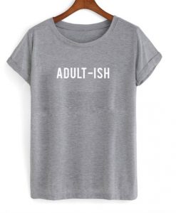 Adult-ish-T-shirt-510x598