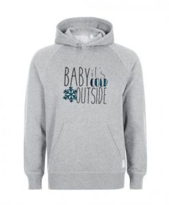 Baby-Its-Cold-Outside-Hoodie-510x585