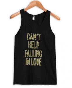 Cant-Help-Falling-In-Love-Tanktop-510x598