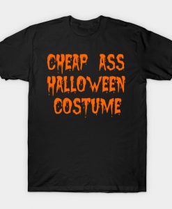 Cheap-Ass-Halloween-Costume-T-shirt