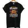 Checkout-Operator-Scary-Halloween-T-shirt-510x568