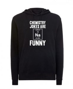 Chemistry-Jokes-Are-Funny-Hoodie-510x585
