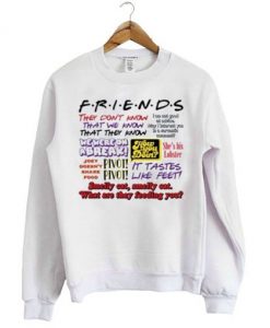 Friends-They-dont-know-That-510x510