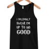 I-Solemnly-Swear-Im-Up-To-No-Good-Tank-top-510x598