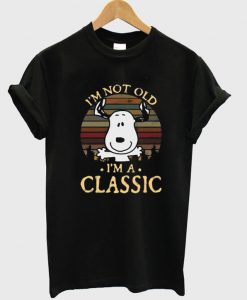 I’m-Not-Old-I’m-A-Classic-Snoopy-T-Shirt