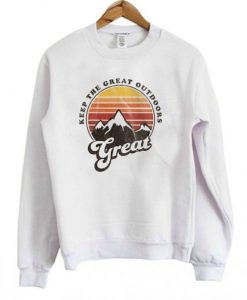 Keep-The-Great-Outdoors-Great-Sweatshirt-510x598