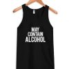May-Contain-Alcohol-Tank-Top-510x598