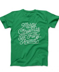 Merry-Christmas-Ya-Filthy-Animal-T-shirt-cz-510x568