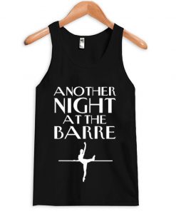 another-night-at-the-barre-tank-top