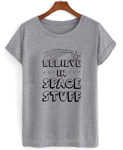 belive-in-space-stuff-shirt