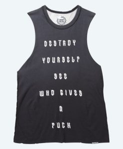 destroy-yourself-see-who-gives-Tanktop