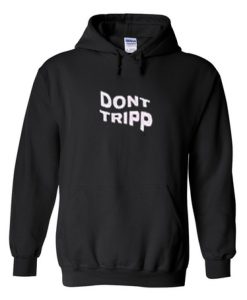 dont-tripp-hoodie