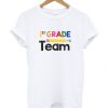 1st-Grade-Team-T-Shirt-510x598