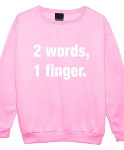 2-Words-1-Finger-Pink-Sweatshirt
