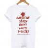 A-Barbecue-Stain-On-My-White-T-shirt-719x800