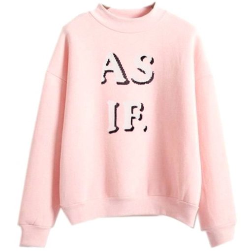 As-If-Pink-Sweatshirt-510x510