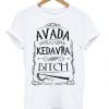 Avada-Kedavra-Bitch-T-Shirt-510x598