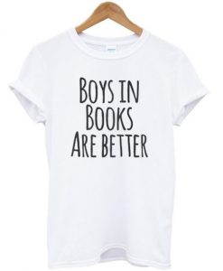 Boys-in-Books-are-Better-Unisex-Tshirt-600x704