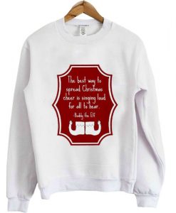 Buddy-Elf-Christmas-quote-Unisex-Sweatshirt-white