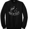 Give-me-space-Sweatshirt