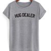 Hug-Dealer-Tshirt-600x704