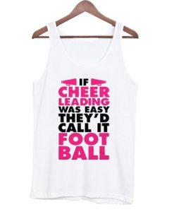 If-Cheer-Leading-was-easy-tanktop