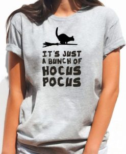 Its-Just-a-Bunch-of-Hocus-Pocus-Unisex-Tshirt-600x720