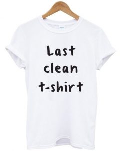 Last-Clean-Tshirt-600x704