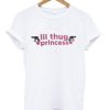 Lil-Thug-Princess-Tshirt-600x704