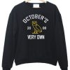 Octobers-Very-Own-Sweatshirt-510x598