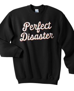 Perfect-Disaster-Sweatshirt