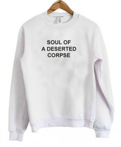 Soul-Of-A-Deserted-Corpse-Sweatshirt-510x598