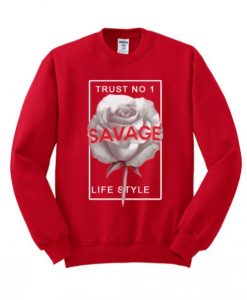 Trust-No1-Savage-Life-Style-Sweatshirt-510x598