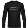 Until-were-all-equal-sweatshirt-510x598