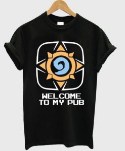 Welcome-To-My-Pub-T-shirt