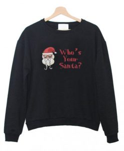 Whos-Your-Santa-Sweatshirt-510x598
