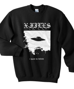 X-Flies-I-Want-To-Believe-Sweatshirt-600x600