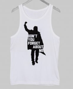dont-you-forget-about-me-tanktop-putih1