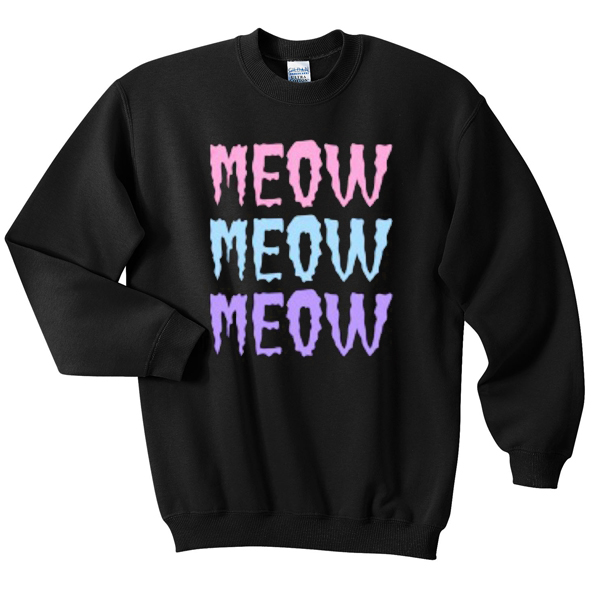 meow-meow-meow-Sweatshirt