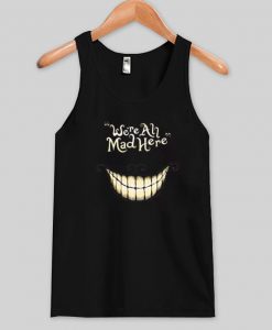 were-all-mad-here-tanktop