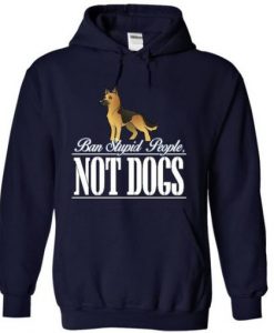 Ban-Stupid-People-Not-Dogs-Hoodie-510x510
