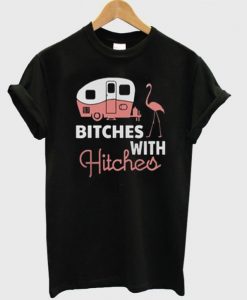 Bitches-With-Hitches-T-Shirt-510x598