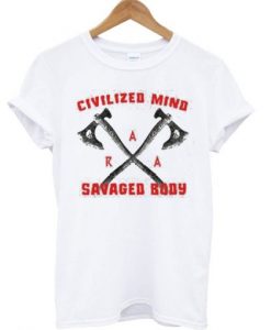 Civilized-Mind-Savaged-Body-510x510