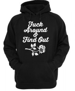 Fuck-Around-And-Find-Out-hoodie