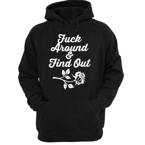 Fuck-Around-And-Find-Out-hoodie
