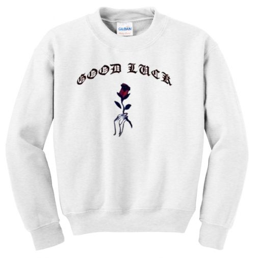 Good-Luck-Aesthetic-Rose-Sweatshirt-510x510