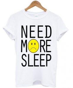Need-More-Sleep-Sad-Face-T-shirt-510x598