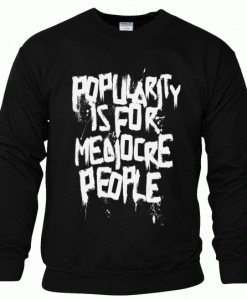 Popularity-is-for-Mediocre--510x542
