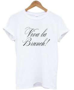 Viva-La-Brunch-T-shirt-510x598